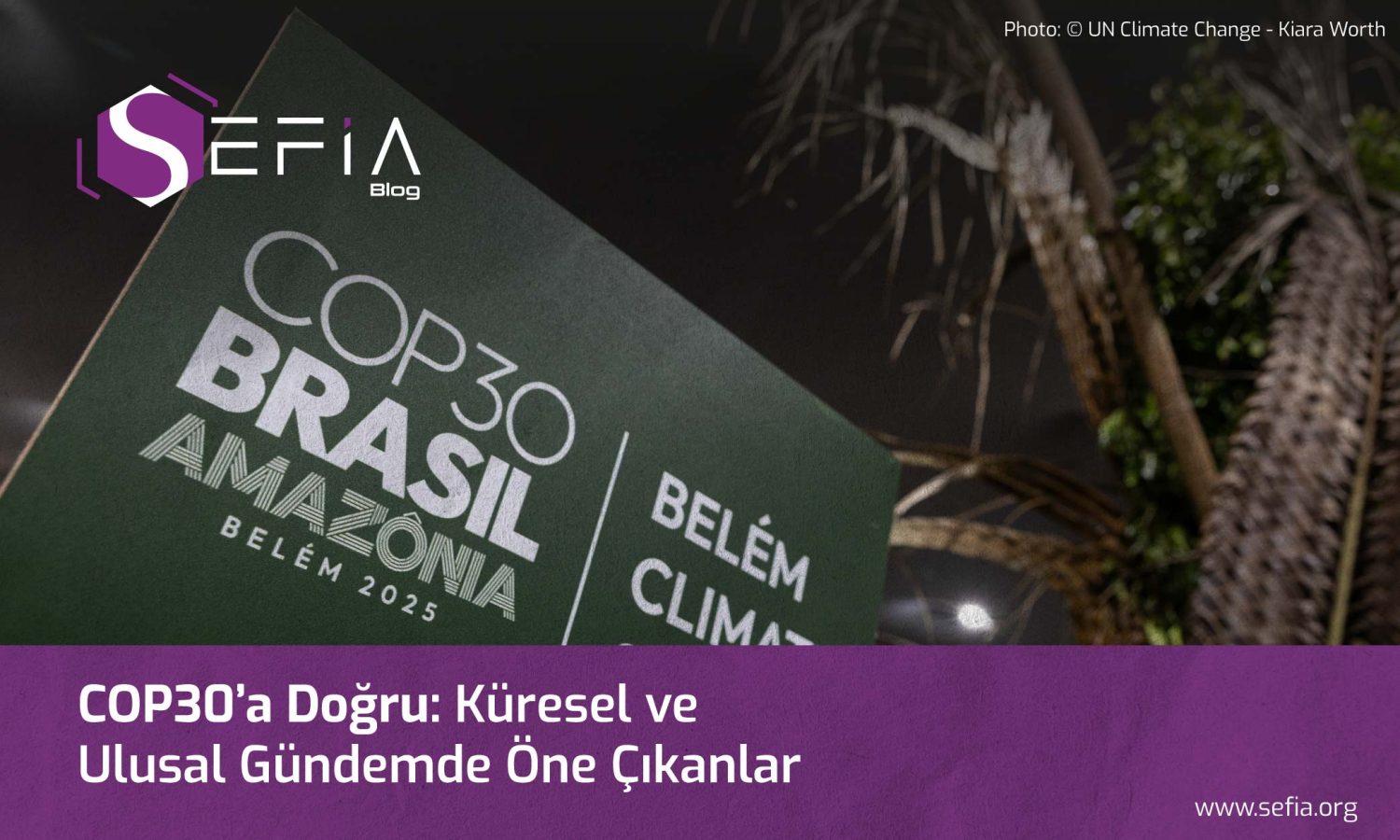 sefia-blog-cop30-baslarken